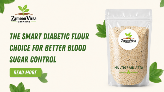 Multigrain Atta: A Smart Choice for a Balanced, Healthy Diet